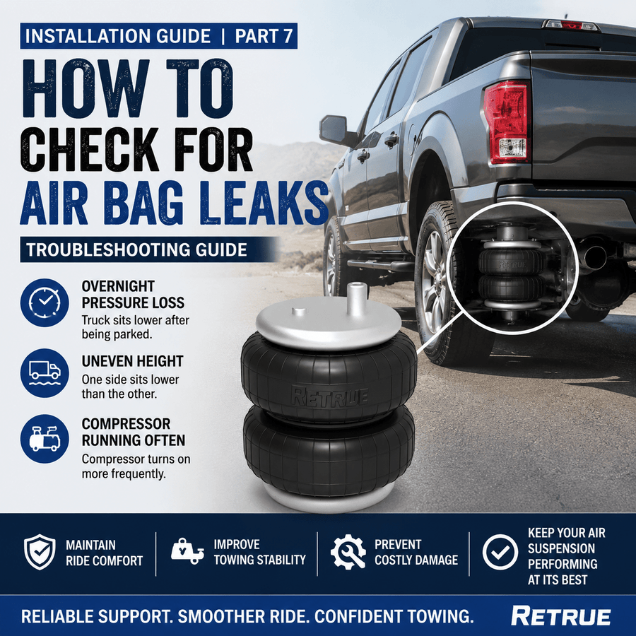 Truck Air Suspension Installation Guide | Part 7: How to Check for Air Bag Leaks: Troubleshooting Guide - RETRUE